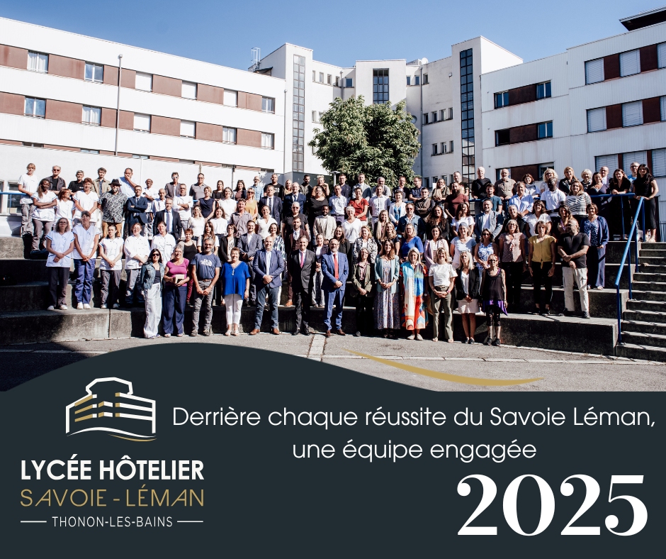 L'équipe technique et de direction
Lycée hôtelier Savoie-Léman Thonon les bains